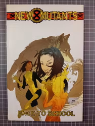 New Mutants Vol 1 : Back To School