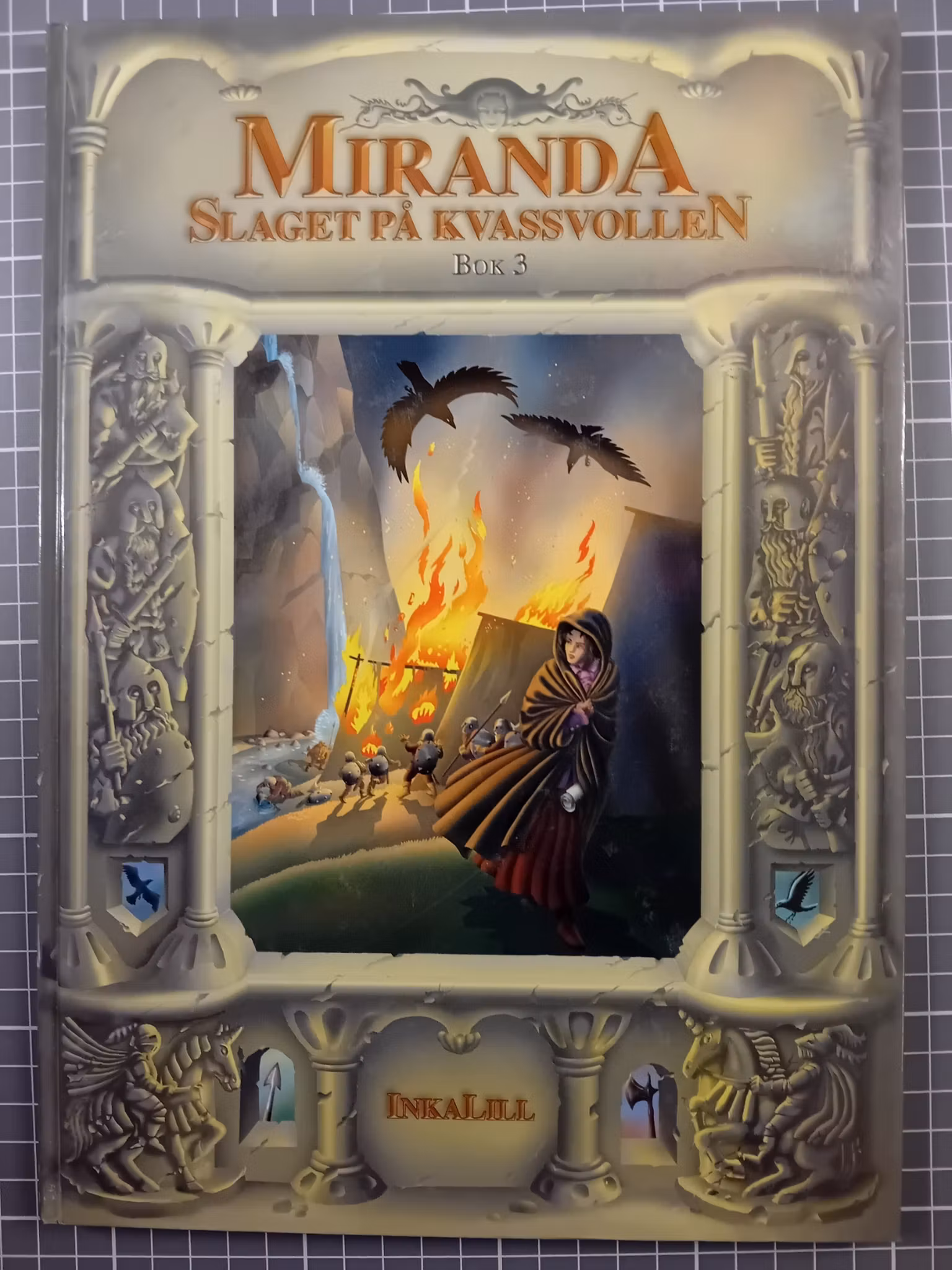 Miranda 3 Slaget på Kvassvollen (Inkalill)