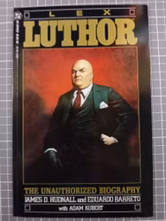 Lex Luthor, the unauthorized biography
