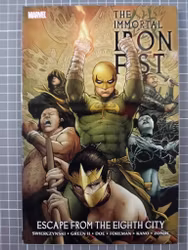 The immortal Iron fist vol 5 Escape from eight city