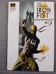 The immortal Iron Fist vol 1  (HC)
