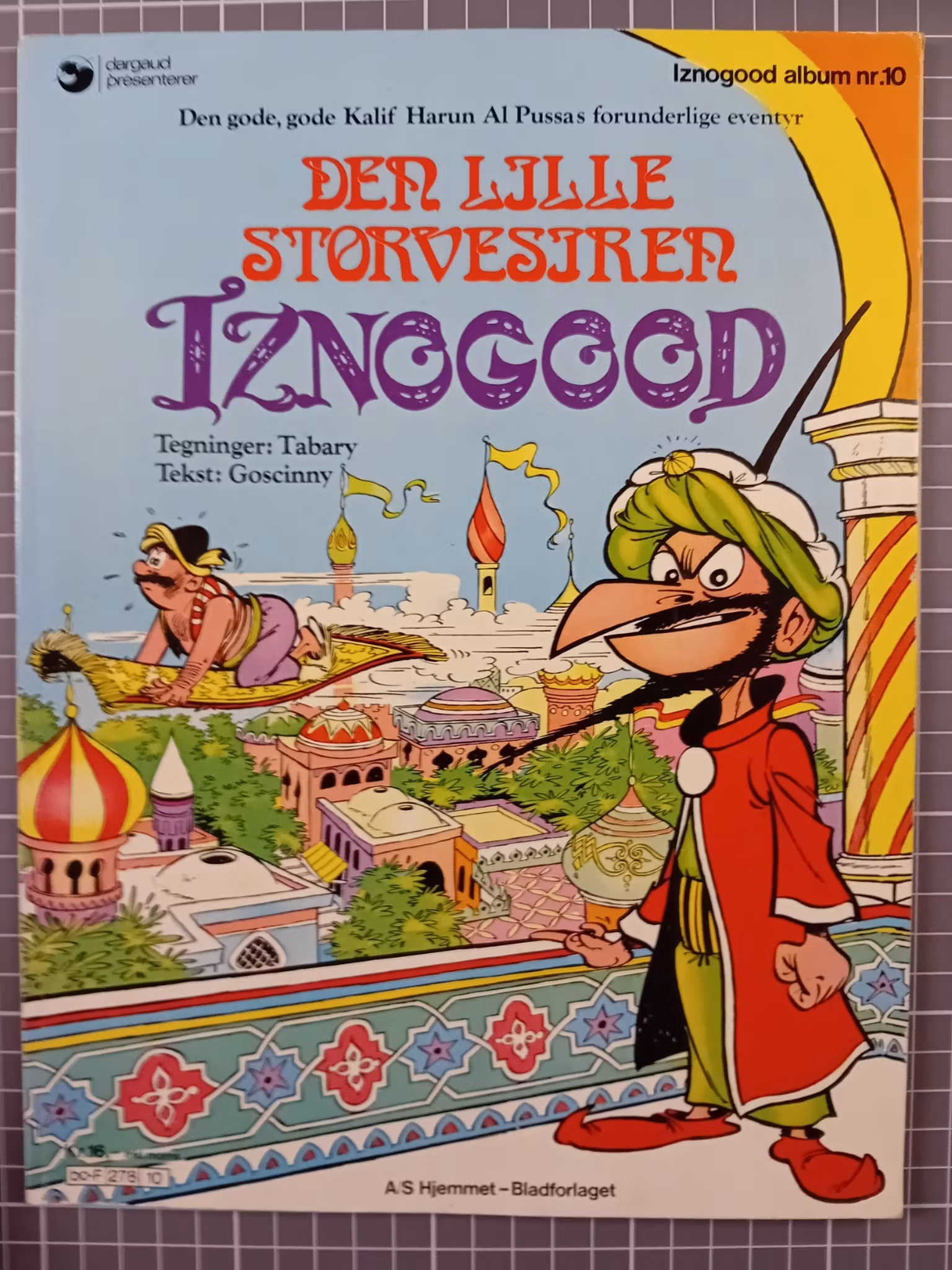 Iznogood 10 : Den lille storvisiren Iznogood