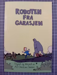 Alf C. Saasen - Roboten fra garasjen