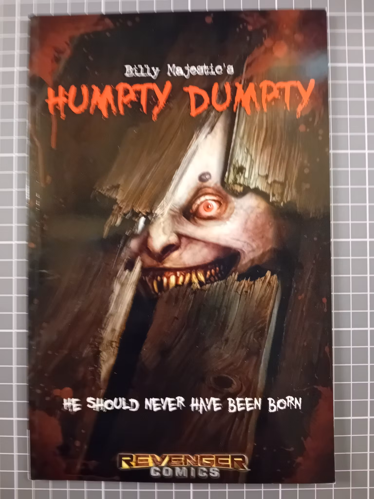 Humpty Dumpty He should never have been born