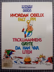 Asterix Julen 1989 Hvordan Obelix falt oppi trollmannens gryte da han var liten