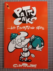 Patty cake ... and everthing nice
