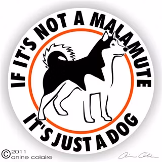 Dekal, If it's not a – Alaskan malamute