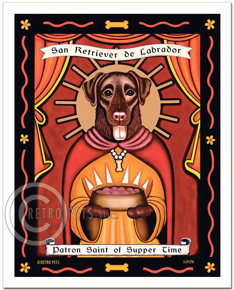 Konsttryck Krista Brooks, Patron Saint Of Supper Time – Labrador retriever, choklad