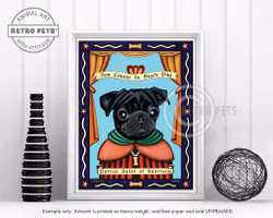 Konsttryck Krista Brooks, Patron Saint Of Snorters – Mops
