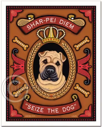 Konsttryck Krista Brooks, Shar-Pei Diem - Seize The Dog – Shar pei