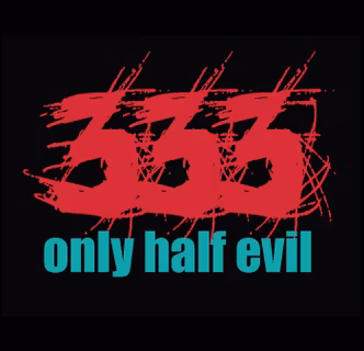 T-shirt – 333 only half evil