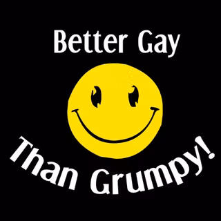 T-shirt – Better Gay Than Grumpy!