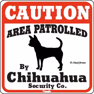 Skylt, Caution – Chihuahua