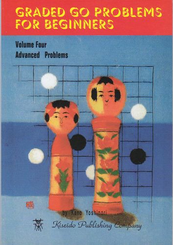 Graded Go Problems for Beginners, Volume 4