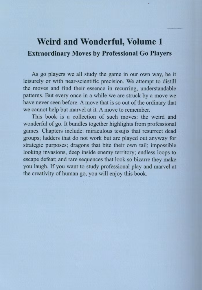 Weird and Wonderful - Extraordinary Moves by Professional Go Players