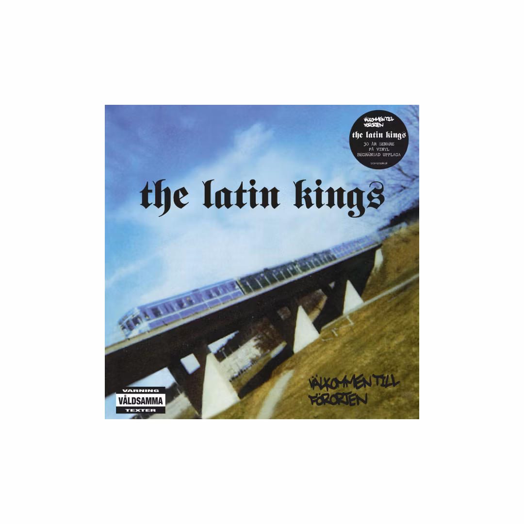 The Latin Kings - Välkommen Till Förorten (2nd pressing)
