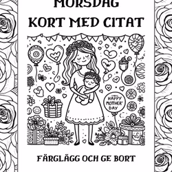 Fira Morsdag med Kreativitet: Morsdagskort med Citat att Färglägga!