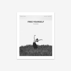 Free yourself to move - Foto Poster