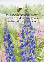 Invasiva främmande växter - och hur den biologiska mångfalden påverkas