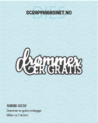 Drømmer er gratis m/skygge