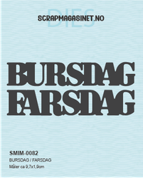 BURSDAG / FARSDAG - 2 dies