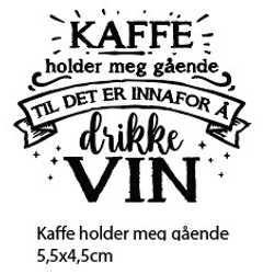 Clearstamp - Kaffe holder meg gående