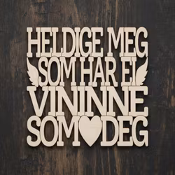 Coaster - Heldige meg som har ei vininne som deg - 3mm bjørkefiner