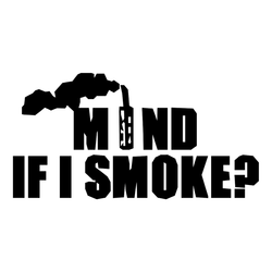 MIND IF IN SMOKE Decal