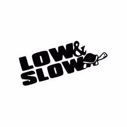 Low & Slow