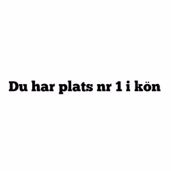 Du har plats nr 1 i kön
