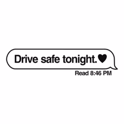 Drive safe tonight Dekal