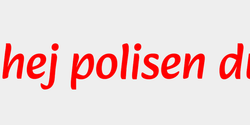 hej polisen du är snygg i dag 164x28 SVART RÖD