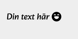 Din text här 52x11 SVART