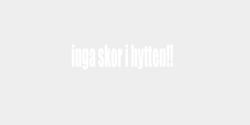 inga skor i hytten 29x9 VIT