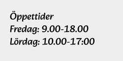 ÖppettiderFredag 9001800Lördag 10001700  72x30 SVART