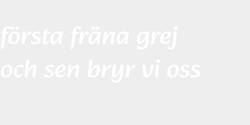 första fräna grejoch sen bryr vi oss  79x24 VIT