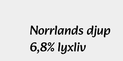 Norrlands djup68 lyxliv 50x20 SVART