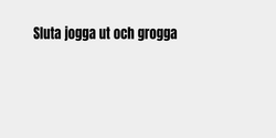 Sluta jogga ut och grogga 83x9 SVART