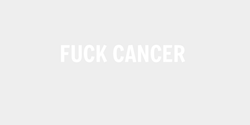 FUCK CANCER 20x4 VIT