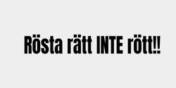 Rösta rätt INTE rött 60x10 SVART