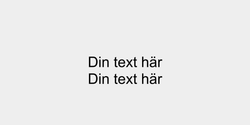 Din text här 41x18 SVART SVART