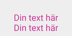 Din text här 41x18 ROSA ROSA