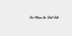 For Whom the Bell Tolls 90x11 SVART