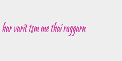 har varit tsm me thai raggarn 49x8 ROSA