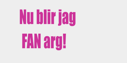 Nu blir jag FAN arg  34x28 ROSA
