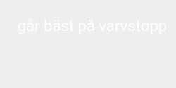 går bäst på varvstopp 120x14 VIT