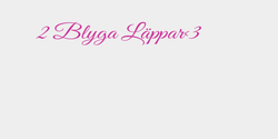 2 Blyga Läppar3 130x19 ROSA