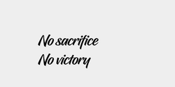 No sacrifice No victory 26x15 SVART