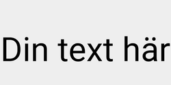 Din text här 65x15 SVART