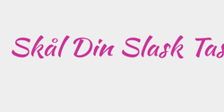 Skål Din Slask Task 99x12 ROSA